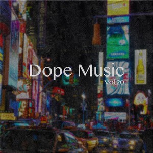 Dope Music, Vol. 20