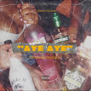 Aye Aye (Explicit)