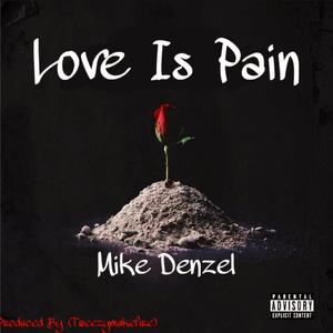 Love Is Pain (Explicit)