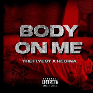 Body On Me (Explicit)