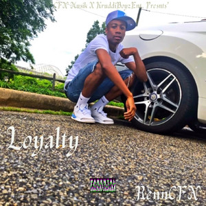 Loyalty (Explicit)