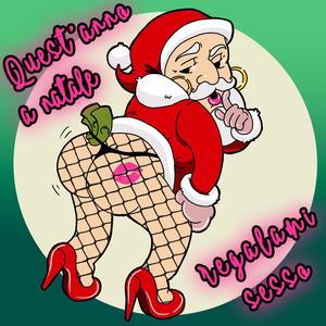 Quest'anno a natale regalami sesso (Explicit)