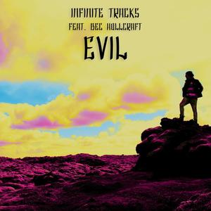 Evil (feat. Bec Hollcraft)