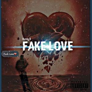 Fake Love (Explicit)