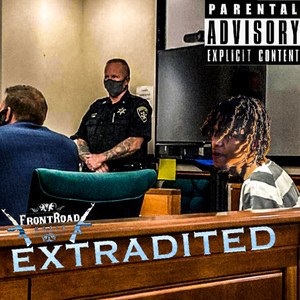 EXTRADITED (Explicit)