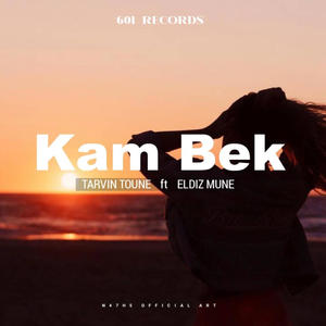 Kam bek (feat. Eldiz Mune)