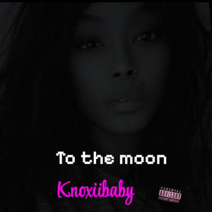 To the Moon (Explicit)