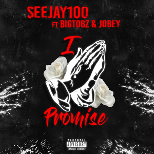 I Promise (feat. Jobey & Big Tobz)