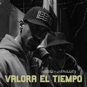 Valora El Tiempo (feat. T. O'malley) (Explicit)