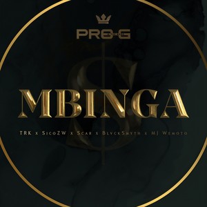MBINGA (feat. TRK, SicoZW, Scar, BlvckSmyth & MJ Wemoto) (Explicit)