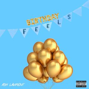 Birthday Feels (Explicit)