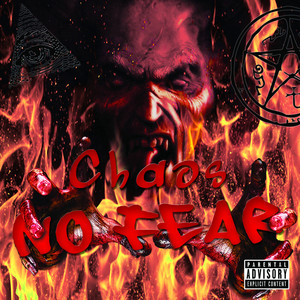 Chaos No Fear (Explicit)