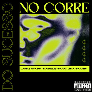 No Corre do Sucesso (Explicit)