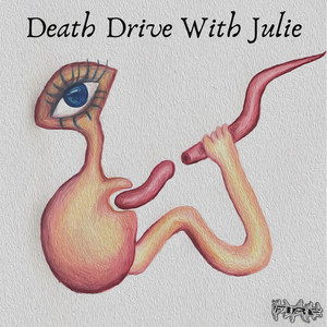 Death Drive with Julie (Explicit)