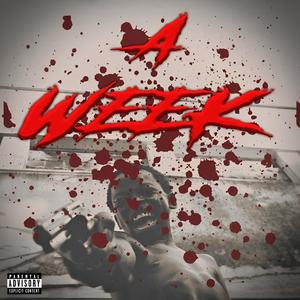A Week (Explicit)