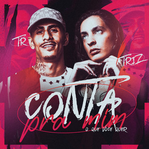 Conta pra Mim (O que Você Quer) (Explicit)