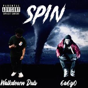 Spin (feat. 6a6y0) [Explicit]