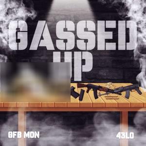 Gassed Up (feat. GFB Mon) (Explicit)