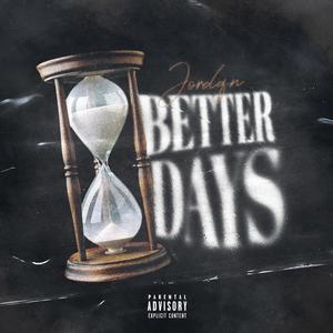 Better Days (Explicit)