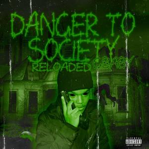 Danger To Society RELOADED (Explicit)