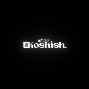 Koshish.