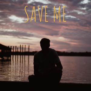 Save Me (Explicit)