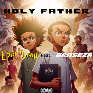 Holy Father (Explicit)