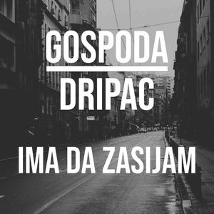 IMA DA ZASIJAM (feat. DRIPAC) [Explicit]