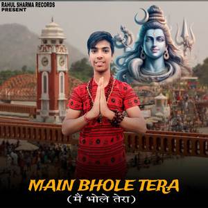 Main Bhole Tera (Explicit)