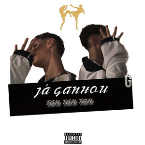 JA GANHOU TAN TAN TAN (Explicit)