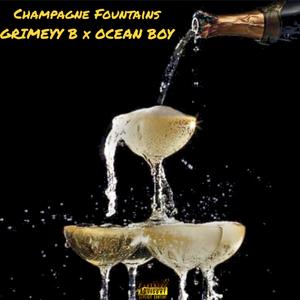 Grimeyy_B - Champagne Fountains (feat. OCEAN BOY) (Explicit)