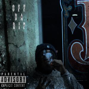 Off Da Rip (Explicit)