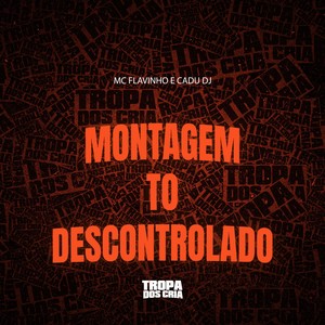Montagem To Descontrolado (Explicit)