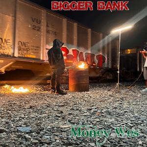 Bigger Bank (Explicit)