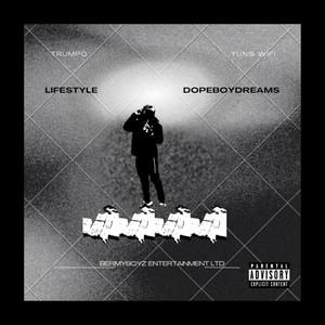 Lifestyle/ DopeBoyDreams ( Unreleased) [Explicit]