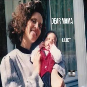 Dear Mama