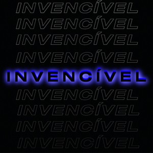 INVENCÍVEL (Explicit)