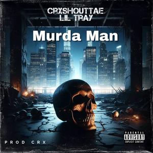 Murda Man (feat. Lil Tray) (Explicit)