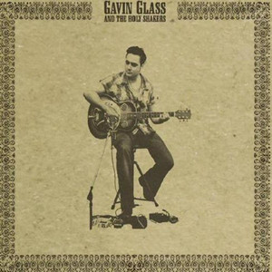 Gavin Glass & The Holy Shakers