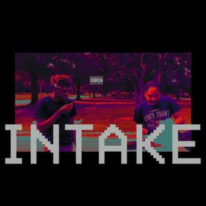 Intake (feat. Supa Soda) [Explicit]