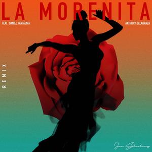 La Morenita (feat. Daniel Fantasma & Anthony Delagarza) (Definitive Version)