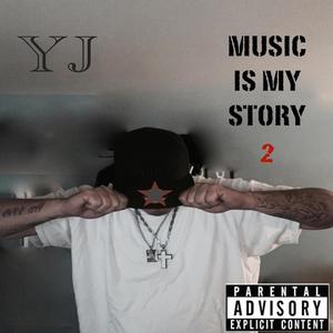 Music Is My Story 2 (Explicit)