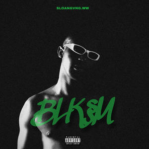 BLKSM (feat. Teezo) (Explicit)