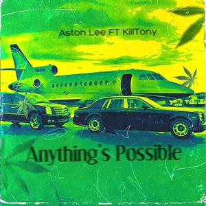 Anything's Possible(feat. KillTony) (Explicit)