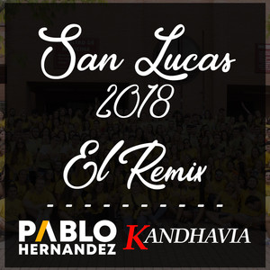 San Lucas 2018 (El Remix)