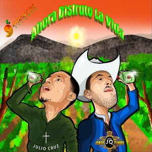 Ahora Disfruto la Vida (feat. Jorge Jq Torres)