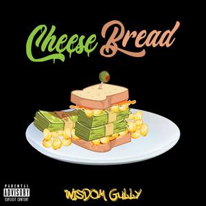 Cheesebread (Explicit)