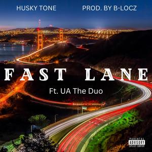 Fast Lane (feat. UA The Duo) [Explicit]