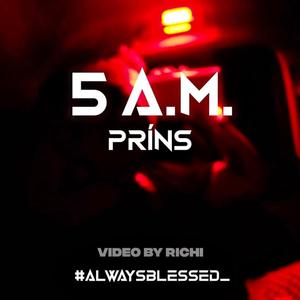 5 A.M. (Explicit)