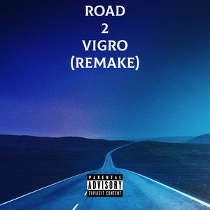 Road to Vigro (Remake)